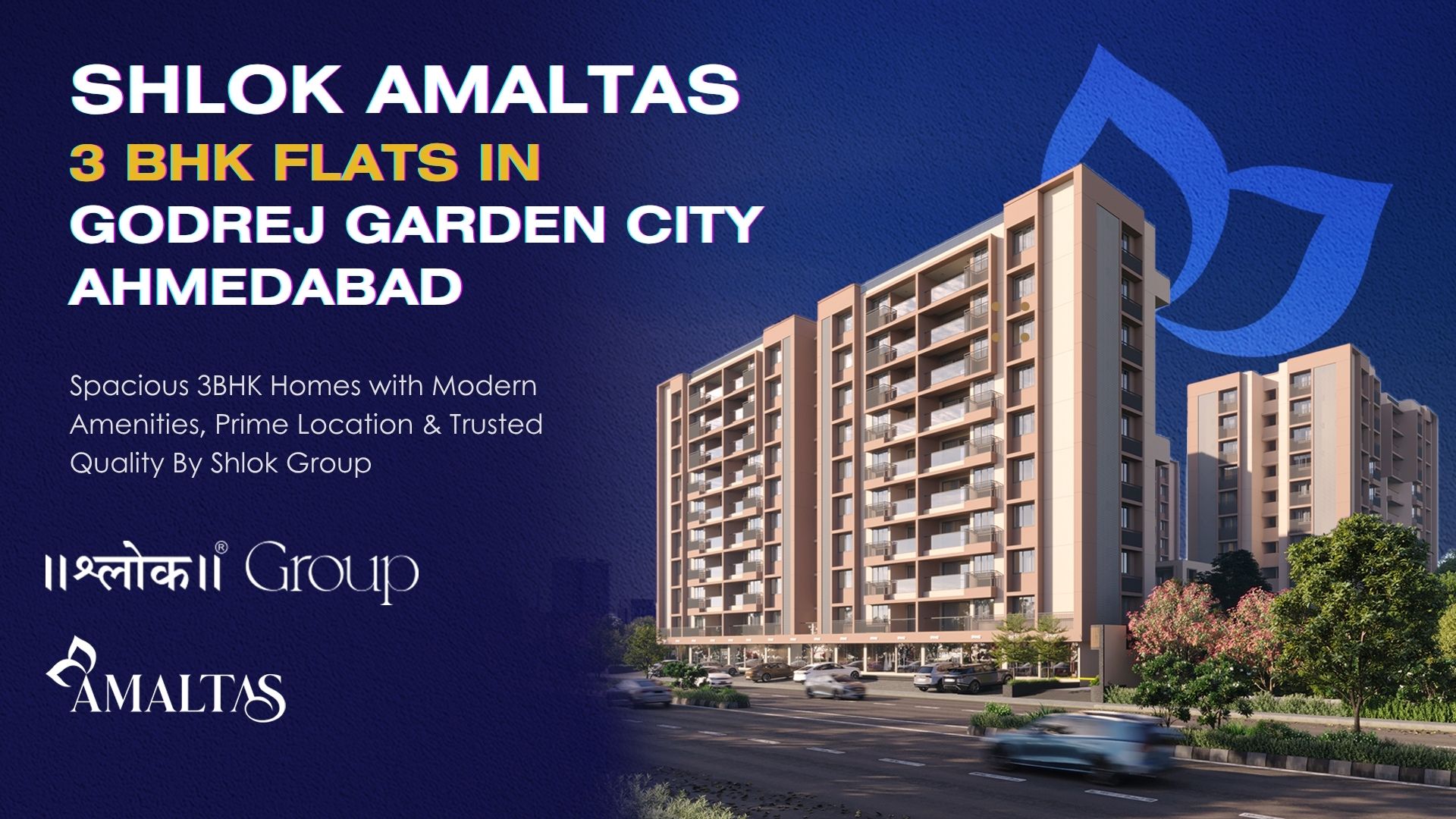 3bhk Flats in Godrej Garden City Ahmedabad | Shlok Amaltas